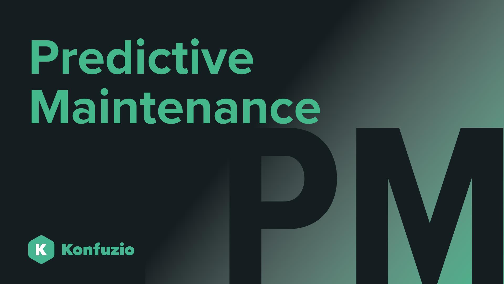 Predictive Maintenance – Zukunft der intelligenten Instandhaltung